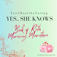 yes healthy eating yes knows book of ruth morning marathon